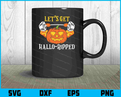 Let’s Get Hallo-Ripped Halloween Fitness SVG PNG Printable File  - Premium Cutting Files in SVG, PNG & EPS Formats - Premium SVG Cutting Files for Crafts