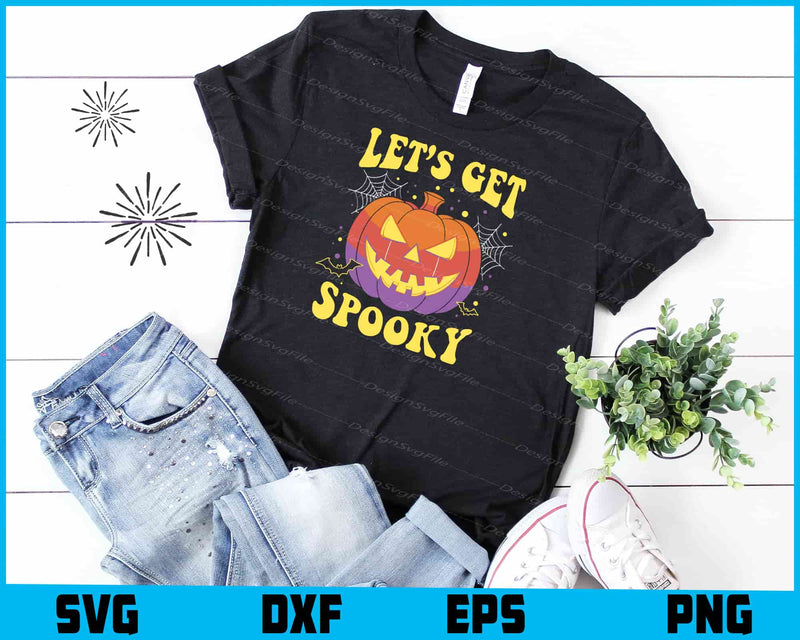 Let’s Get Spooky Halloween Pumpkin SVG PNG Digital Sublimation Print File  - Premium Cutting Files in SVG, PNG & EPS Formats - Premium SVG Cutting Files for Crafts