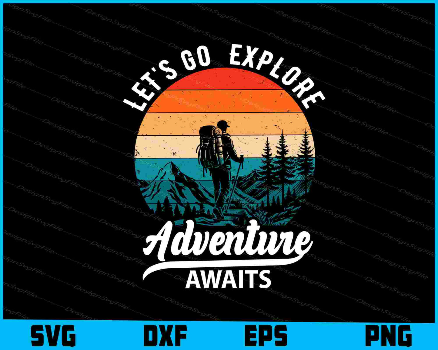 Let’s Go Explore Aadventure Awaits SVG