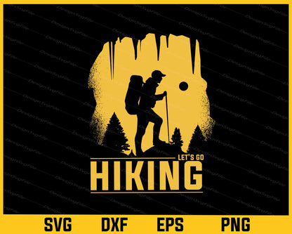 Let’s Go Hiking Svg Cutting Printable File  - Premium Cutting Files in SVG, PNG & EPS Formats - Premium SVG Cutting Files for Crafts