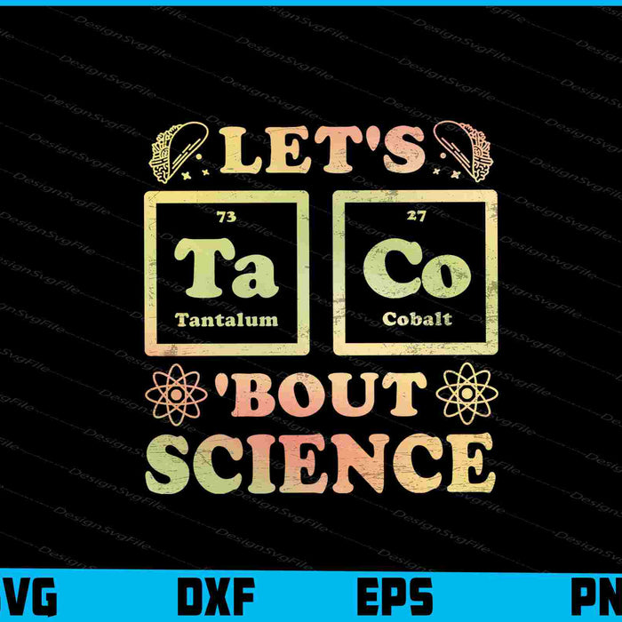 Let's Taco Bout Science