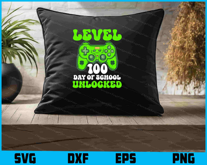Level 100th Day Of School Unlocked Video Games SVG St Patricks Day PNG