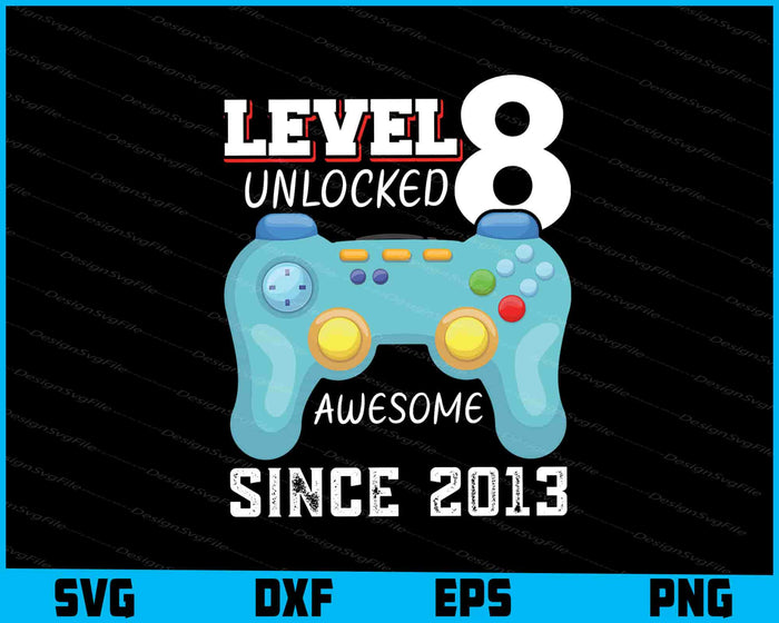 Level 8 Unlocked Awesome 2013 SVG