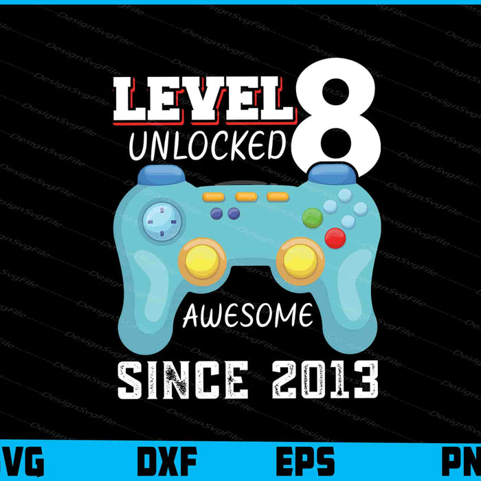 Level 8 Unlocked Awesome 2013 SVG