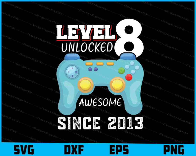 Level 8 Unlocked Awesome 2013 SVG