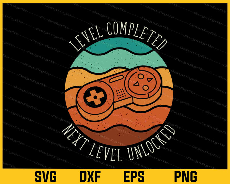 Level Unlocked Birthday Gaming svg