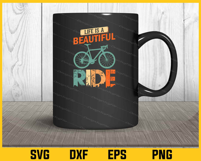 Life Is Beautiful Ride Cycling mug