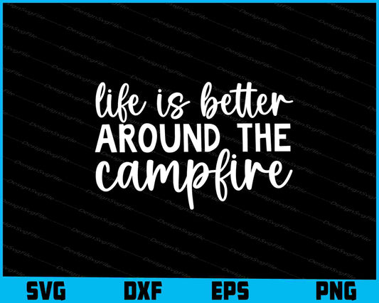 Life Is Better Around The Svg Png Dxf Digital Cutting File  - Premium Cutting Files in SVG, PNG & EPS Formats - Premium SVG Cutting Files for Crafts