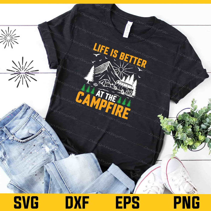 Life Is Better At The Campfire Svg Cutting Printable File  - Premium Cutting Files in SVG, PNG & EPS Formats - Premium SVG Cutting Files for Crafts