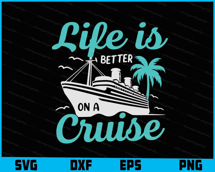 Life Is Better On A Cruise Vintage