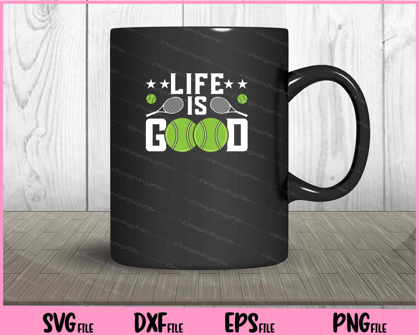 Life Is Good funyy Tennis Svg Cutting Printable Files  - Premium Cutting Files in SVG, PNG & EPS Formats - Premium SVG Cutting Files for Crafts