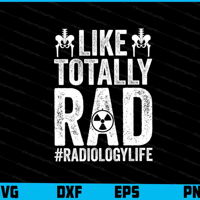Like Totally Rad SVG, #Radiologylife