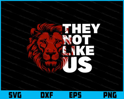 Lion SVG, They Not Like Us