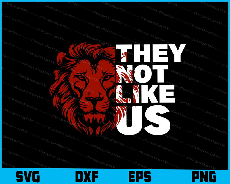 Lion SVG, They Not Like Us