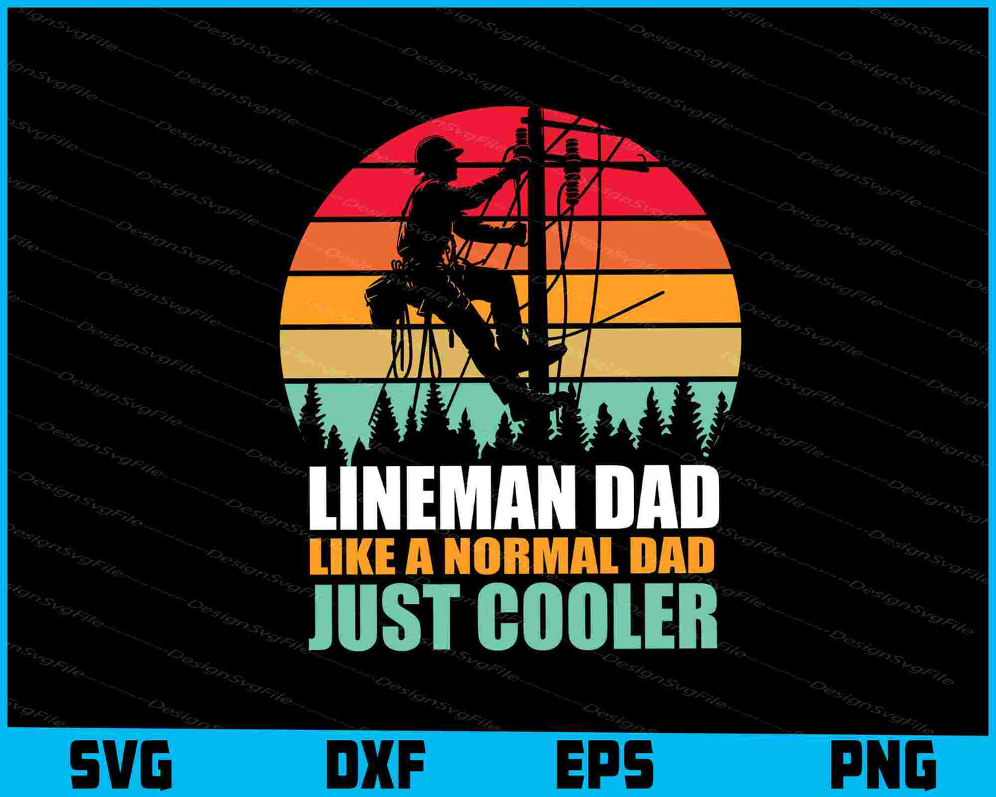 Lineman Dad Like A Normal Dad Just Cooler SVG