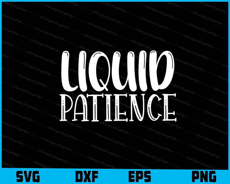 Liquid Patience svg