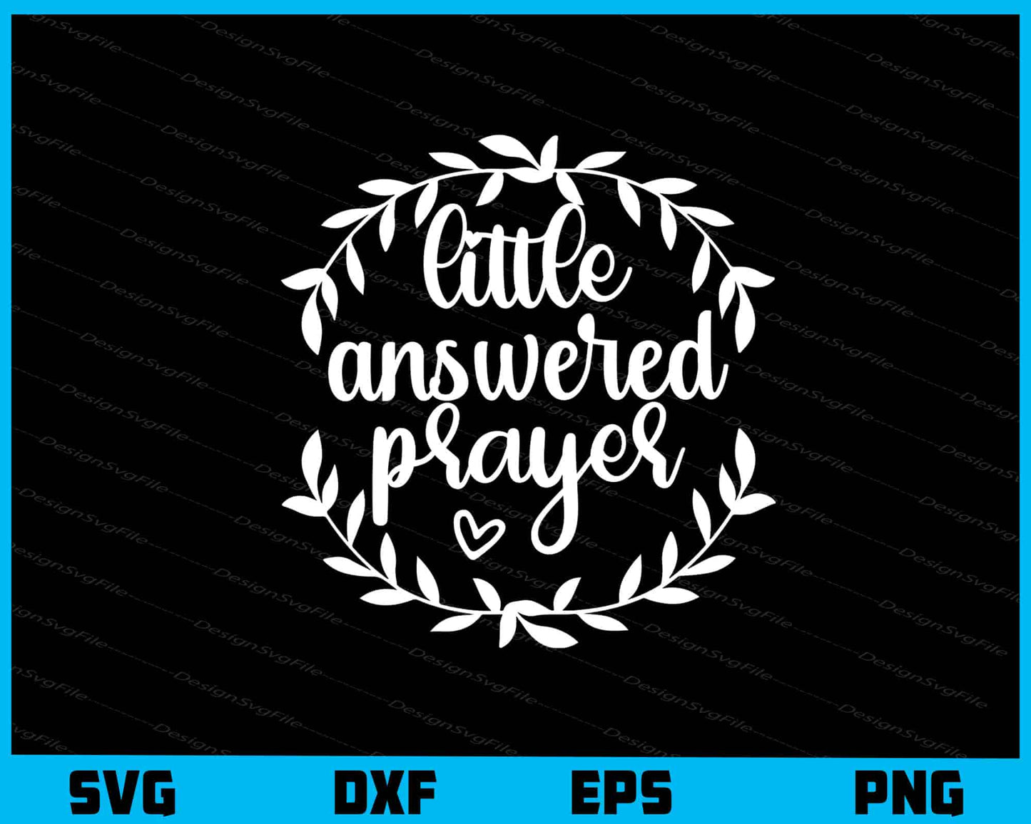 Little Answered Prayer Svg Cutting Printable File  - Premium Cutting Files in SVG, PNG & EPS Formats - Premium SVG Cutting Files for Crafts