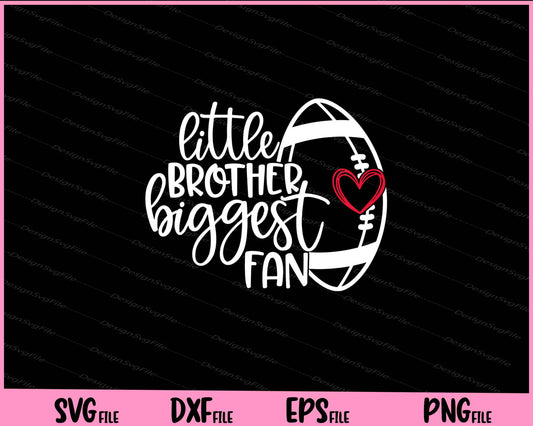 Little Brother Biggest Fan Svg Cutting Printable Files  - Premium Cutting Files in SVG, PNG & EPS Formats - Premium SVG Cutting Files for Crafts