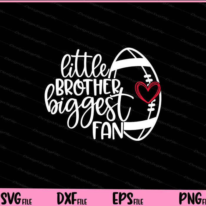 Little Brother Biggest Fan Svg Cutting Printable Files  - Premium Cutting Files in SVG, PNG & EPS Formats - Premium SVG Cutting Files for Crafts