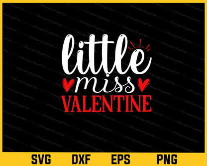 Little Miss Valentine Svg Cutting Printable File  - Premium Cutting Files in SVG, PNG & EPS Formats - Premium SVG Cutting Files for Crafts