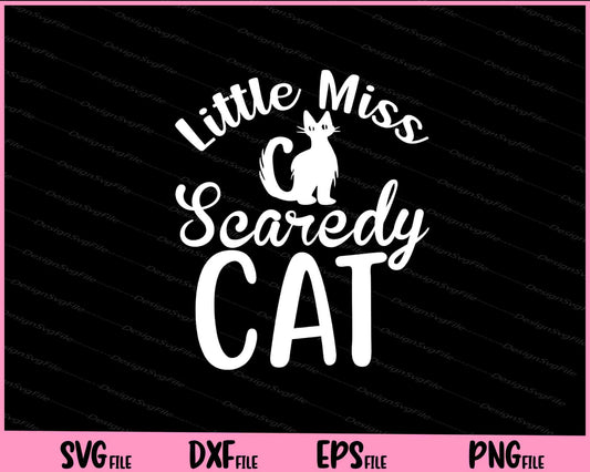 Little Miss scaredy Cat Halloween Svg Cutting Printable Files  - Premium Cutting Files in SVG, PNG & EPS Formats - Premium SVG Cutting Files for Crafts