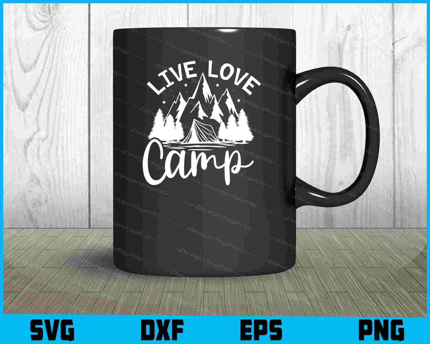 Live Love Camp SVG PNG Cutting File  - Premium Cutting Files in SVG, PNG & EPS Formats - Premium SVG Cutting Files for Crafts