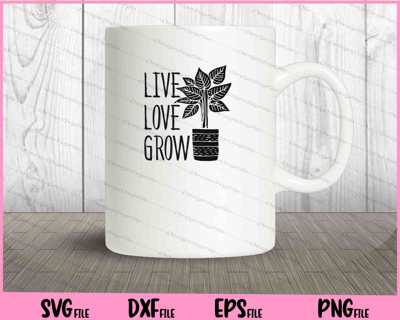 Live Love Grow mug