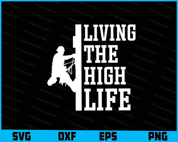 Living The High Life SVG