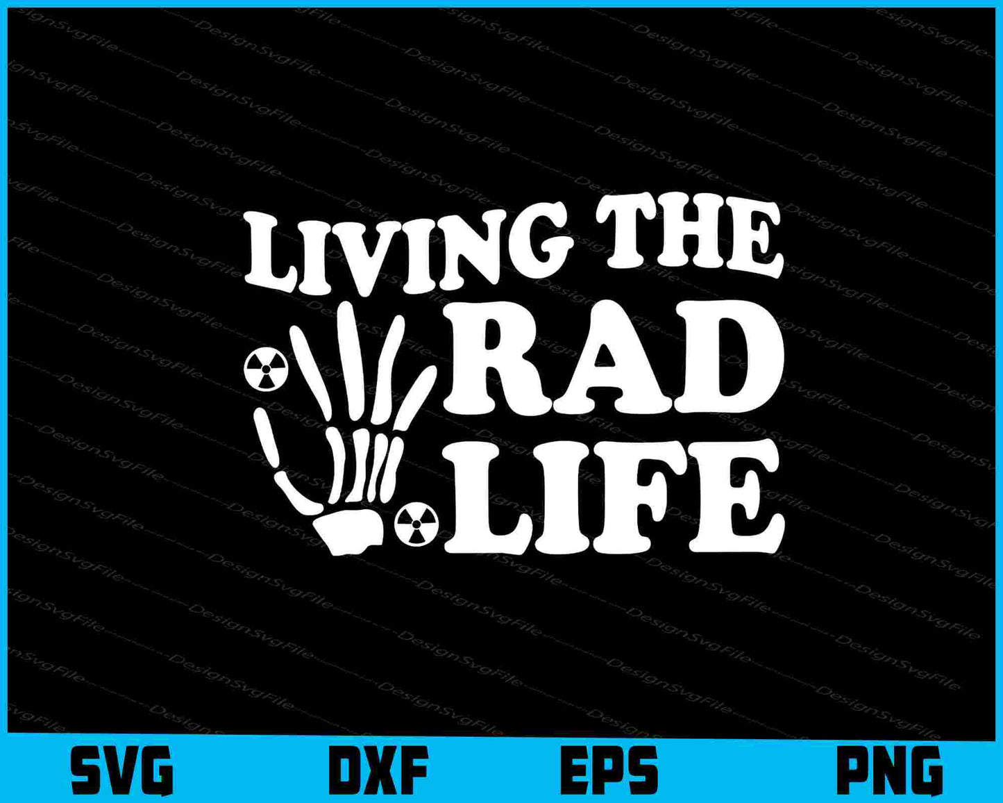 Living The Rad Life SVG