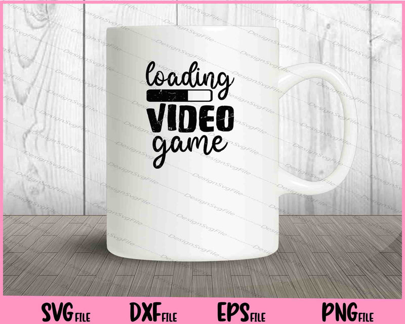 Loading Video Game Svg Cutting Printable Files