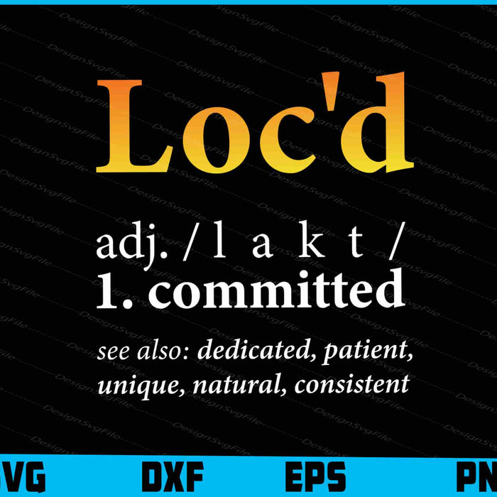 Loc'd Definition Ioc lifestyle Dreadlock SVG