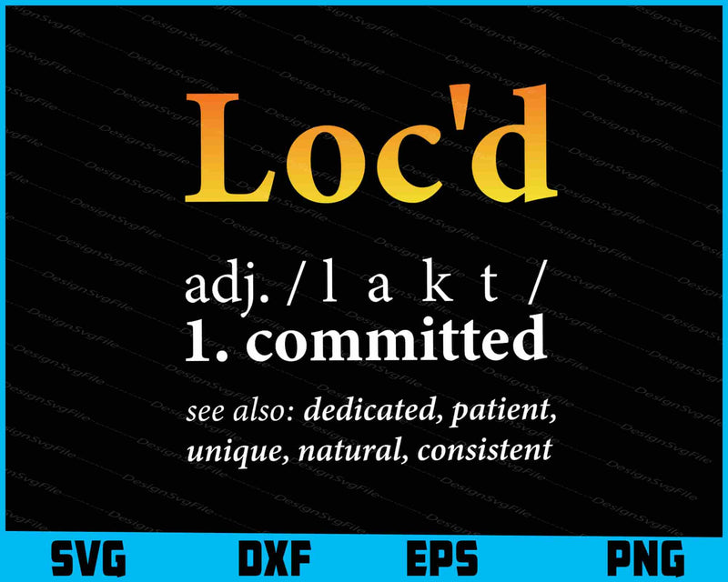 Loc'd Definition Ioc lifestyle Dreadlock SVG