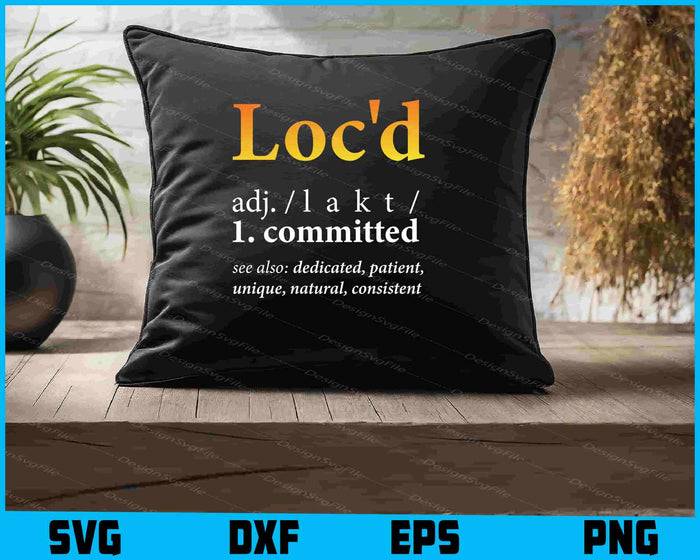 Loc'd Definition Ioc lifestyle Dreadlock SVG