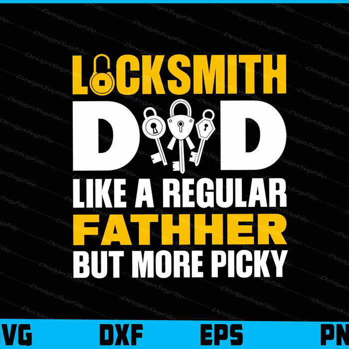 Locksmith Dad Like A Regular Dad SVG