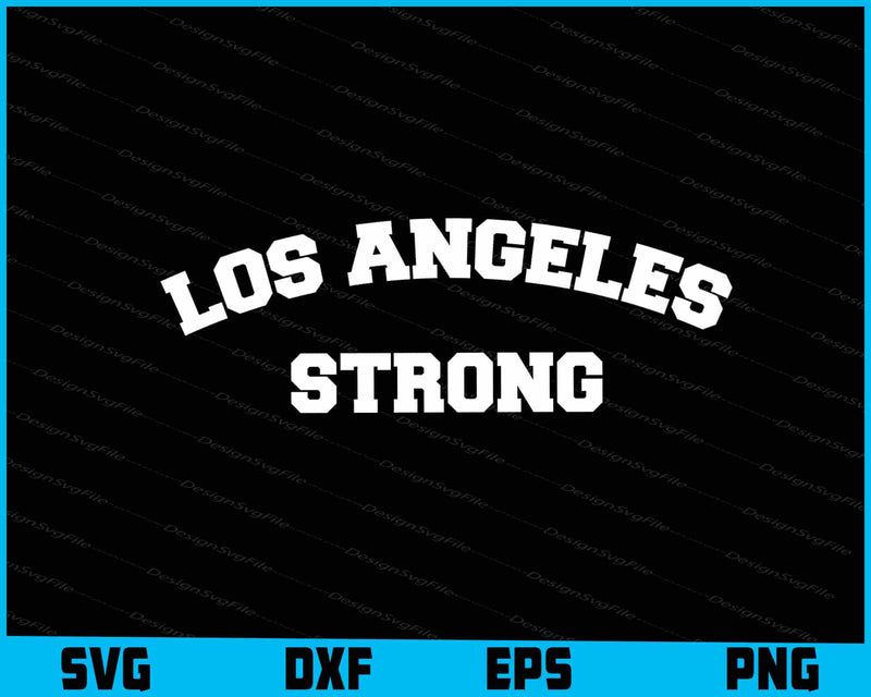 Los Angeles Strong SVG