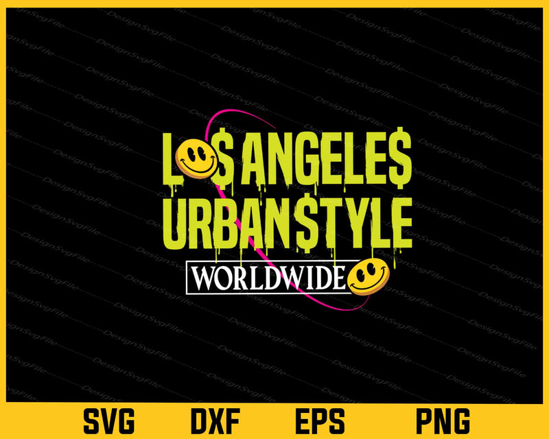 Los Angeles Urbanstyle Worldwide Svg Cutting Printable File