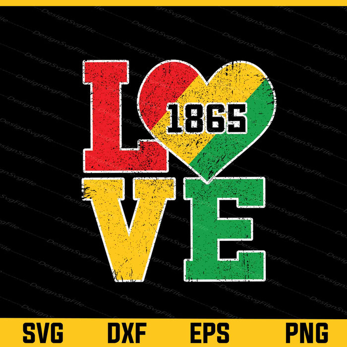 Love 1865 Black Lives Matter Svg Cutting Printable File  - Premium Cutting Files in SVG, PNG & EPS Formats - Premium SVG Cutting Files for Crafts