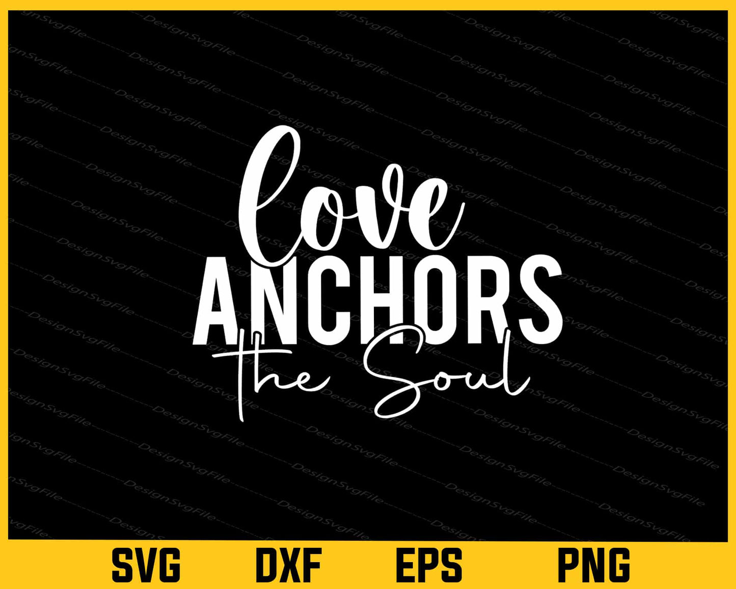 Love Anchors the Soul Svg Cutting Printable File  - Premium Cutting Files in SVG, PNG & EPS Formats - Premium SVG Cutting Files for Crafts