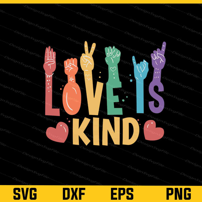 Love Is Kind Love Sign Language Svg Cutting Printable File  - Premium Cutting Files in SVG, PNG & EPS Formats - Premium SVG Cutting Files for Crafts