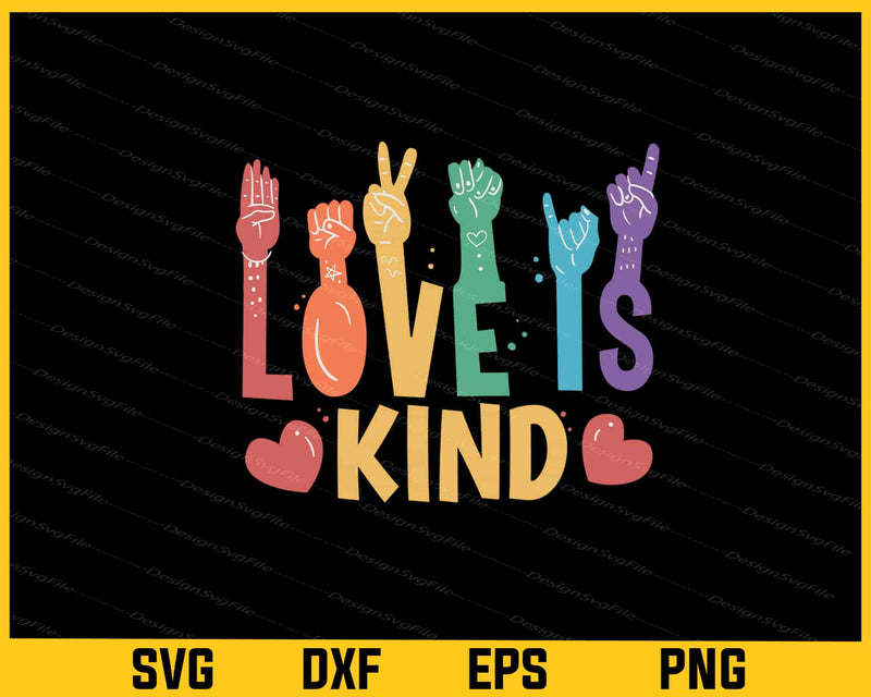 Love Is Kind Love Sign Language Svg Cutting Printable File  - Premium Cutting Files in SVG, PNG & EPS Formats - Premium SVG Cutting Files for Crafts