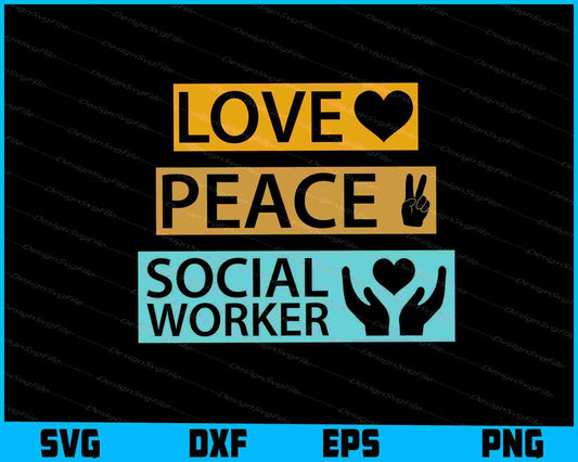 Love Peace Social Worker