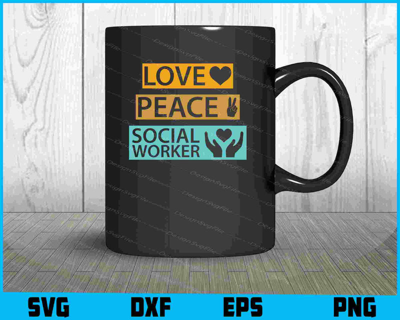 Love Peace Social Worker