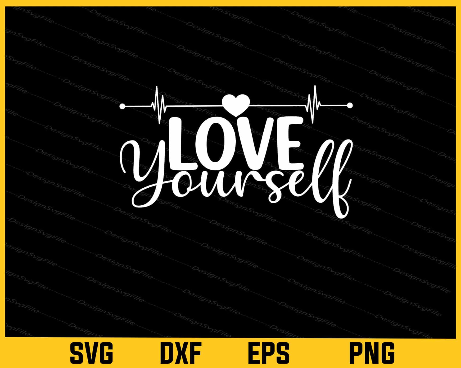 Love Yourself Svg Cutting Printable File  - Premium Cutting Files in SVG, PNG & EPS Formats - Premium SVG Cutting Files for Crafts