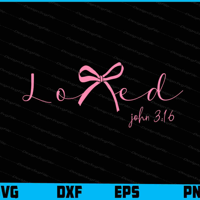 Loved John 316 SVG, Valentine SVG