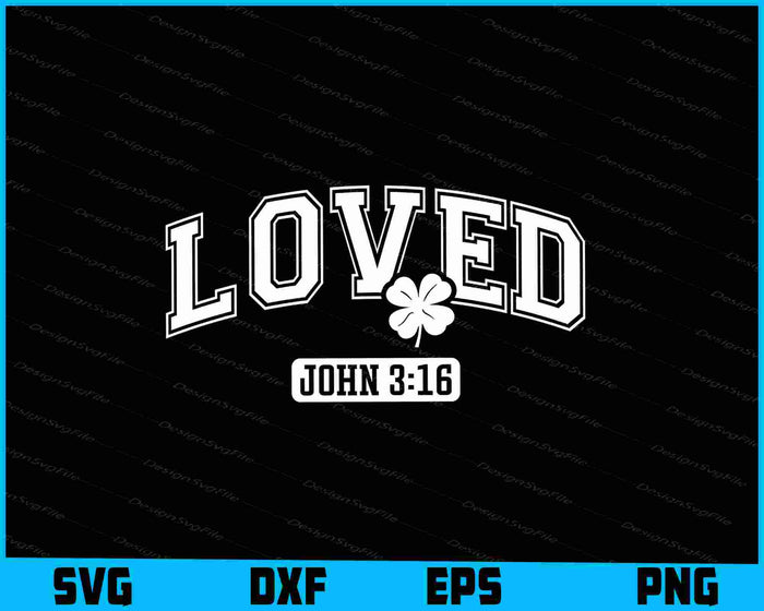 Loved John 3:16 Shamrock Sport SVG