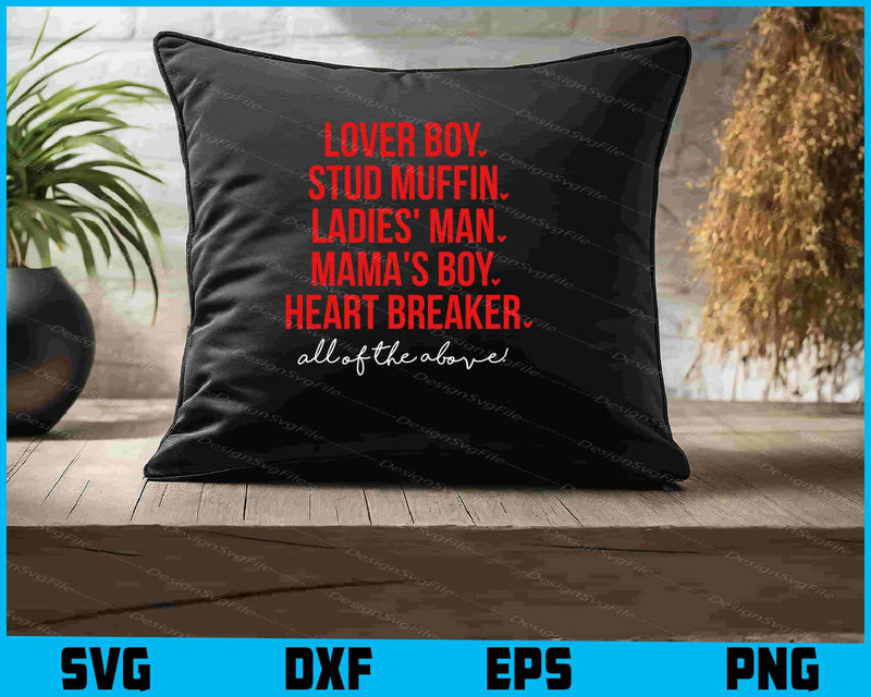 Lover Boy Stud Muffin Ladies' Man Mama's Boy SVG