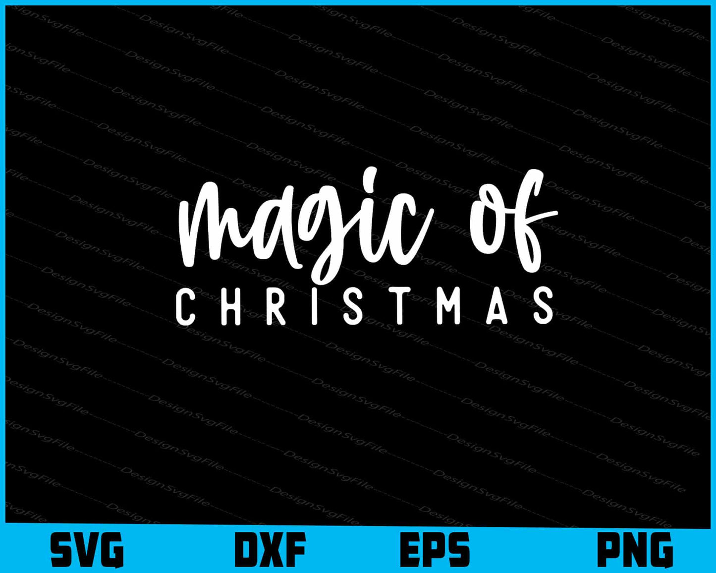 Magic Of Christmas Svg Dxf Png For Silhouette, Cut Files  - Premium Cutting Files in SVG, PNG & EPS Formats - Premium SVG Cutting Files for Crafts