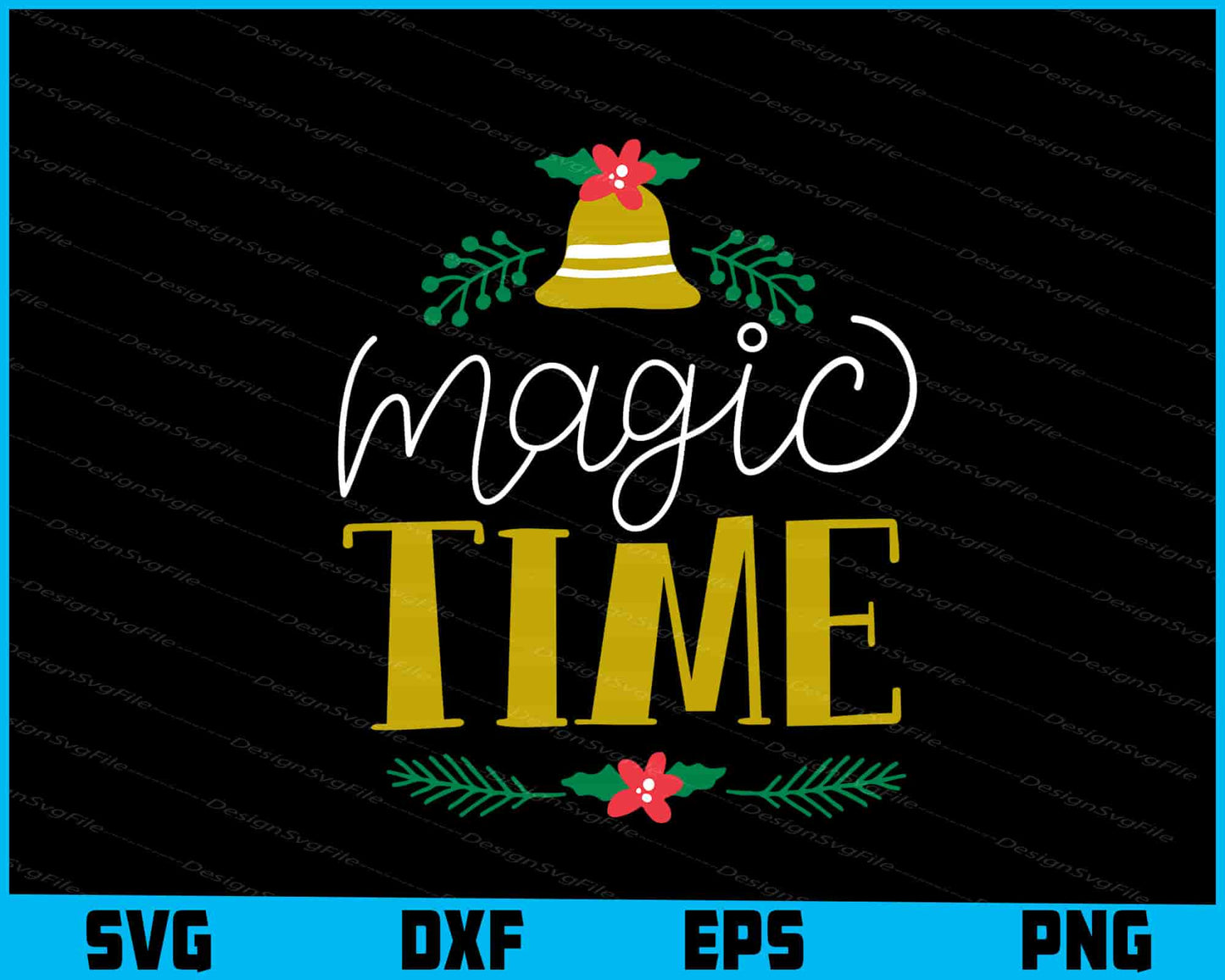 Magic Time Christmas Svg Dxf Png For Silhouette, Cut Files  - Premium Cutting Files in SVG, PNG & EPS Formats - Premium SVG Cutting Files for Crafts