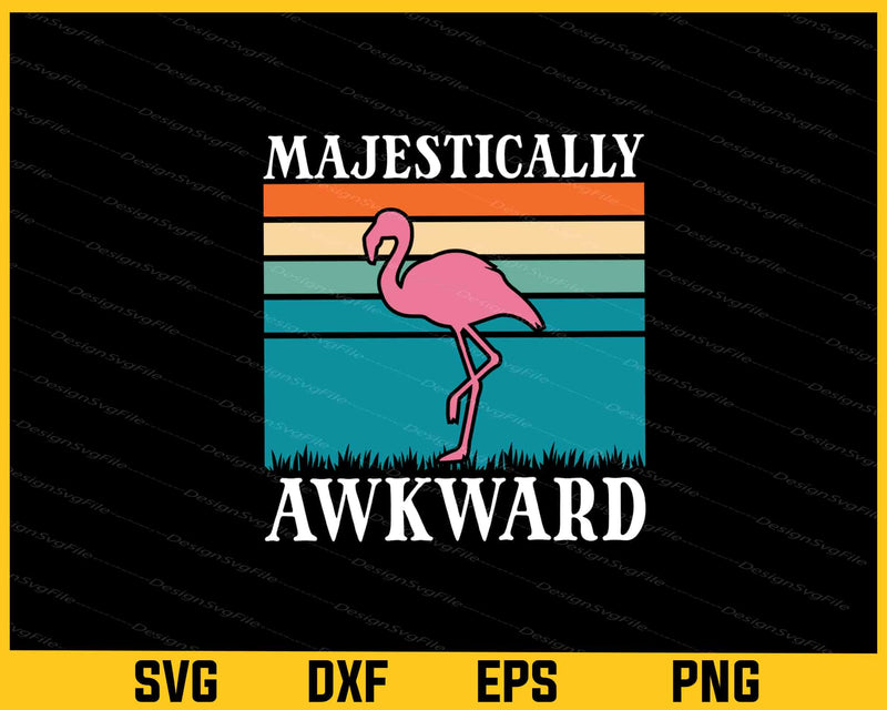 Majestically Awkward Flamingo Svg Cutting Printable File