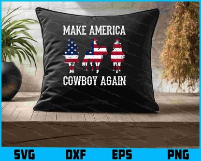 Make America Cowboy Again SVG, 4th Of July